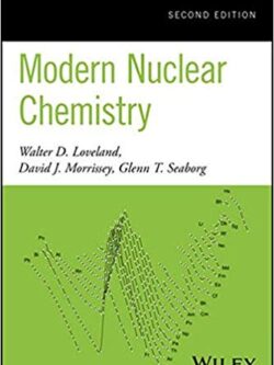 Modern Nuclear Chemistry (2nd Edition)