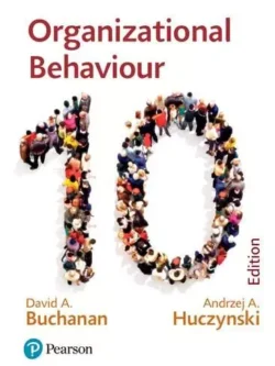 Organisational Behaviour (10th Edition) – Buchanan/Huczynski