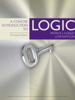 A Concise Introduction to Logic (13th Edition)