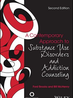 A Contemporary Approach to Substance Use Disorders and Addiction Counseling (2nd Edition)