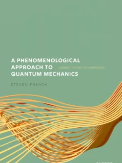 A Phenomenological Approach to Quantum Mechanics