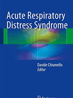 Acute Respiratory Distress Syndrome by Davide Chiumello, ISBN-13: 978-3319418506