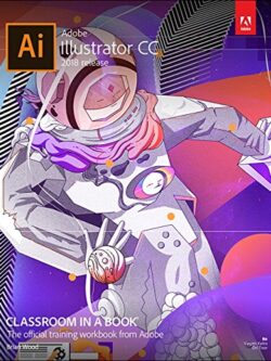 Adobe Illustrator CC Classroom in a Book (2018 release), ISBN-13: 978-0134852492