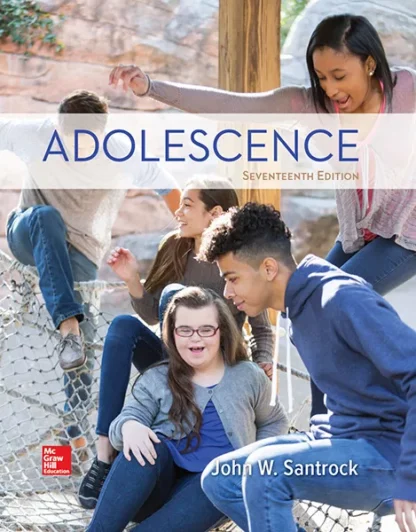 Adolescence (17th Edition) – John Santrock