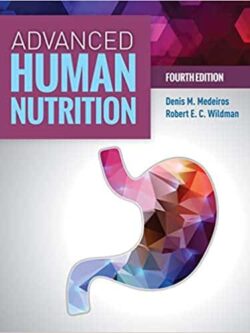 Advanced Human Nutrition (4th Edition)