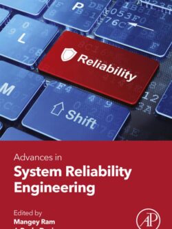 Advances in System Reliability Engineering