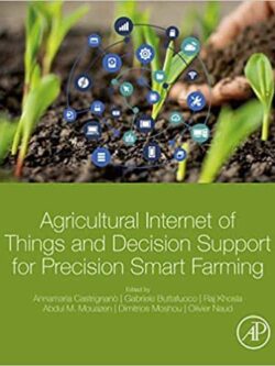 Agricultural Internet of Things and Decision Support for Smart Farming