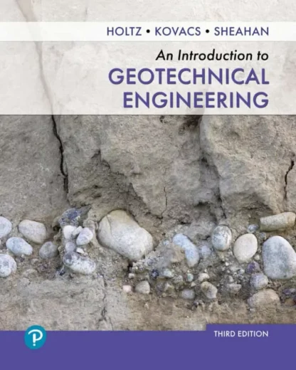 An Introduction to Geotechnical Engineering (3rd Edition)