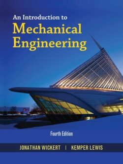 An Introduction to Mechanical Engineering (4th Edition)