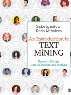 An Introduction to Text Mining: Research Design, Data Collection and Analysis
