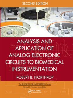 Analysis and Application of Analog Electronic Circuits to Biomedical Instrumentation 2nd Edition
