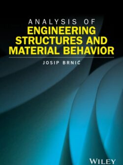 Analysis of Engineering Structures and Material Behavior