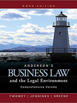 Anderson’s Business Law and the Legal Environment (23rd Edition)