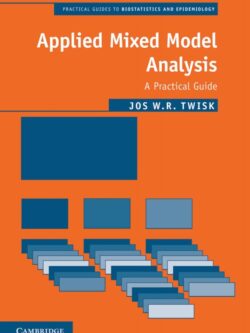 Applied Mixed Model Analysis: A Practical Guide (2nd Edition)