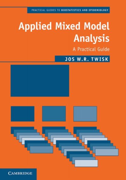 Applied Mixed Model Analysis: A Practical Guide (2nd Edition)