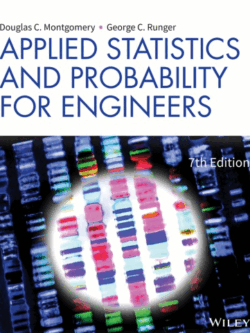 Applied Statistics and Probability for Engineers 7th Edition, ISBN-13: 978-1119409533