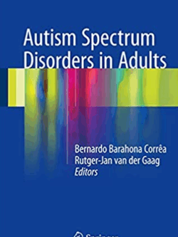 Autism Spectrum Disorders in Adults, ISBN-13: 978-3319427119