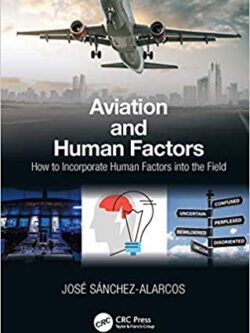 Aviation and Human Factors: How to Incorporate Human Factors into the Field