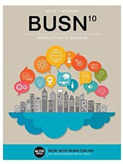 BUSN 10 10th Edition Marcella Kelly, Chuck Williams, ISBN-13: 978-1337116695