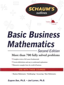 Basic Business Mathematics (2nd Edition) – Schaum’s Outline