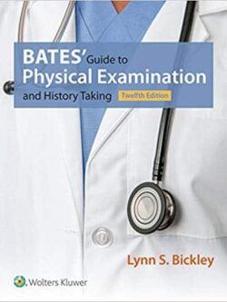 Bates’ Guide to Physical Examination and History Taking (12th Edition)