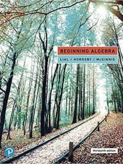 Beginning Algebra (13th Edition ) – Lial/Hornsby/McGinnis