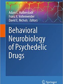 Behavioral Neurobiology of Psychedelic Drugs