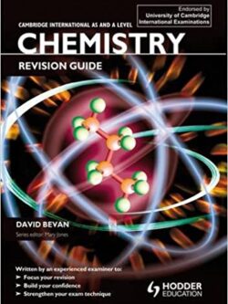 Cambridge International As & A Level Chemistry: Revision Guide, ISBN-13: 978-1444112689