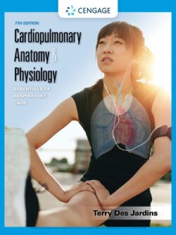 Cardiopulmonary Anatomy and Physiology: Essentials of Respiratory Care (7th Edition)