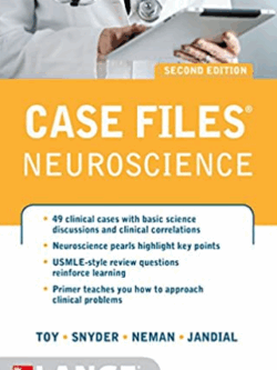 Case Files Neuroscience 2nd Edition Eugene C. Toy, ISBN-13: 978-0071790253