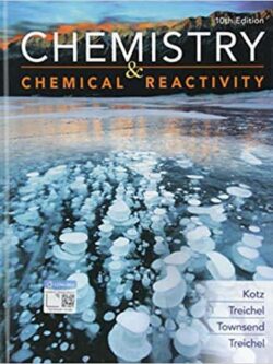 Chemistry and Chemical Reactivity (10th Edition)