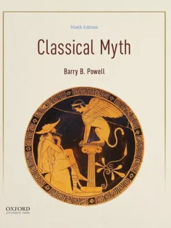 Classical Myth (9th Edition) - Barry Powell