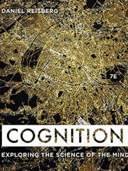 Cognition: Exploring the Science of the Mind 7th Edition, ISBN-13: 978-0393624137