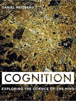 Cognition: Exploring the Science of the Mind (7th Edition)