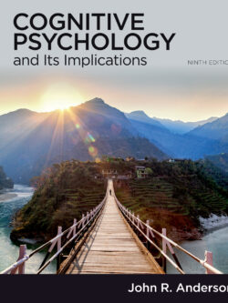 Cognitive Psychology and Its Implications (9th Edition)