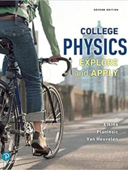 College Physics: Explore and Apply (2nd Edition)