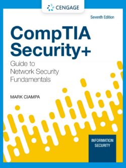 CompTIA Security + Guide to Network Security Fundamentals (7th Edition)