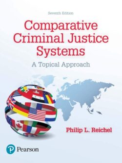 Comparative Criminal Justice Systems: A Topical Approach (7th Edition)
