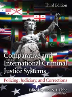 Comparative and International Criminal Justice Systems (3rd Edition)