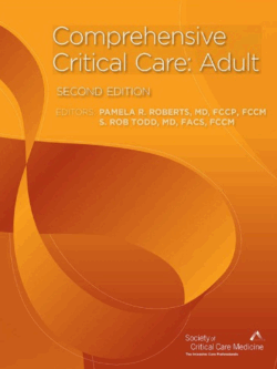 Comprehensive Critical Care: Adult 2nd Edition Pamela R. Roberts, ISBN-13: 978-1620750612
