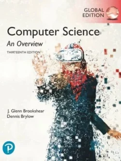 Computer Science: An Overview (13th Global Edition)