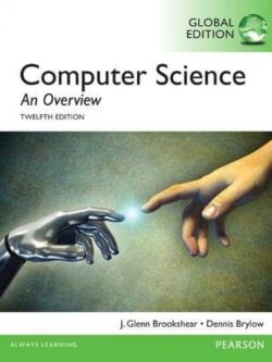 Computer Science: An Overview (12th Global Edition)