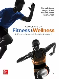 Concepts of Fitness And Wellness: A Comprehensive Lifestyle Approach (11th Edition)