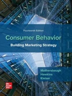 Consumer Behavior: Building Marketing Strategy (14th Edition)