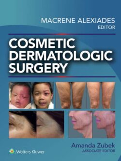 Cosmetic Dermatologic Surgery ZIP