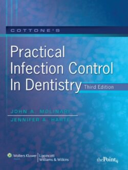 Cottone s Practical Infection Control in Dentistry (3rd edition)