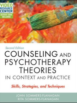 Counseling and Psychotherapy Theories in Context and Practice, with Video Resource Center (2nd Edition)