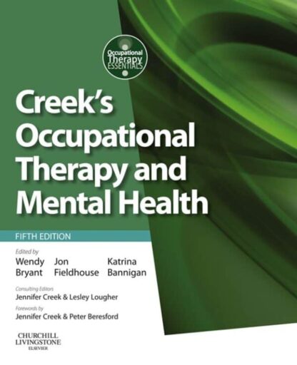 Creek’s Occupational Therapy and Mental Health (5th Edition)