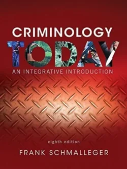 Criminology Today: An Integrative Introduction (8th Edition)