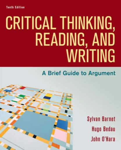 Critical Thinking, Reading, and Writing: A Brief Guide to Argument (10th Edition)
